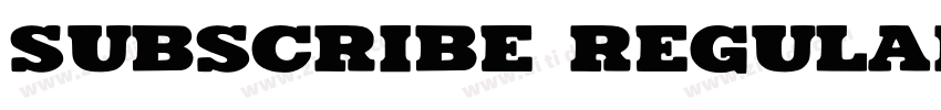 Subscribe Regular字体转换